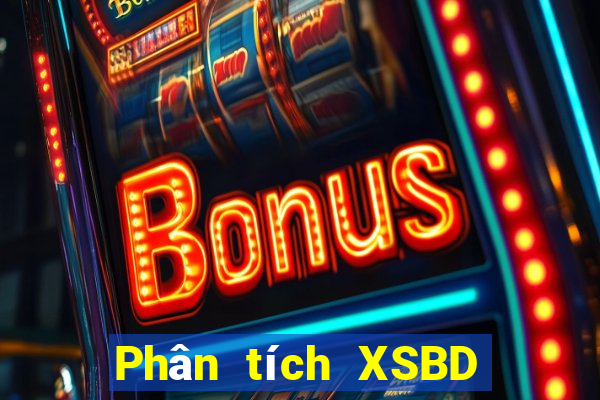 Phân tích XSBD hôm nay