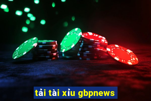 tải tài xỉu gbpnews