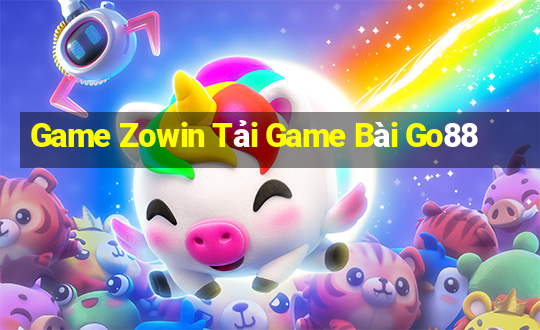 Game Zowin Tải Game Bài Go88