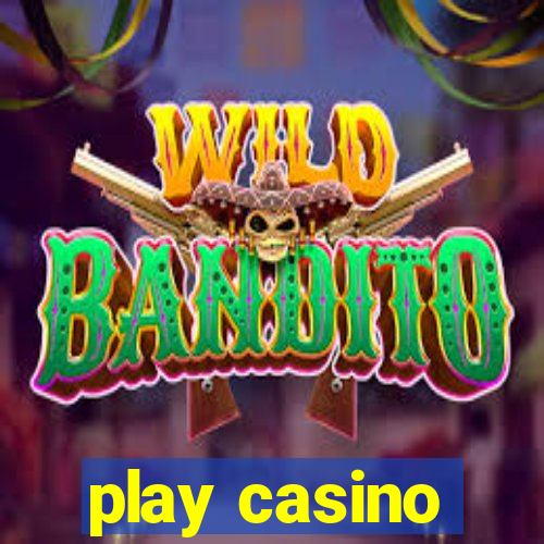 play casino