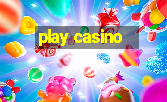 play casino