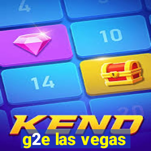 g2e las vegas