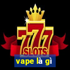 vape là gì