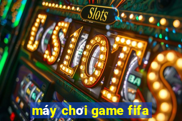 máy chơi game fifa