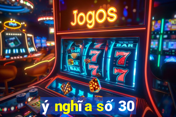 ý nghĩa số 30