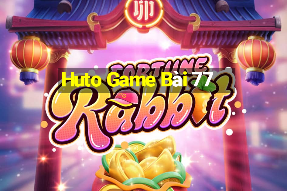 Huto Game Bài 77