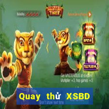 Quay thử XSBD Thứ 2