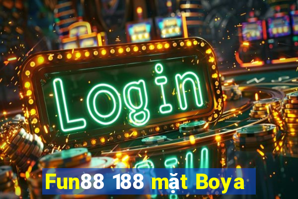 Fun88 188 mặt Boya