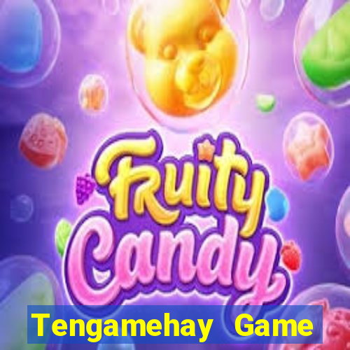 Tengamehay Game Bài Nhất Vip