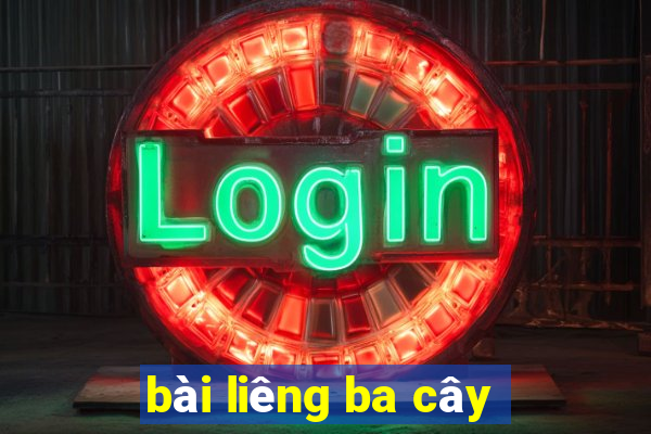 bài liêng ba cây