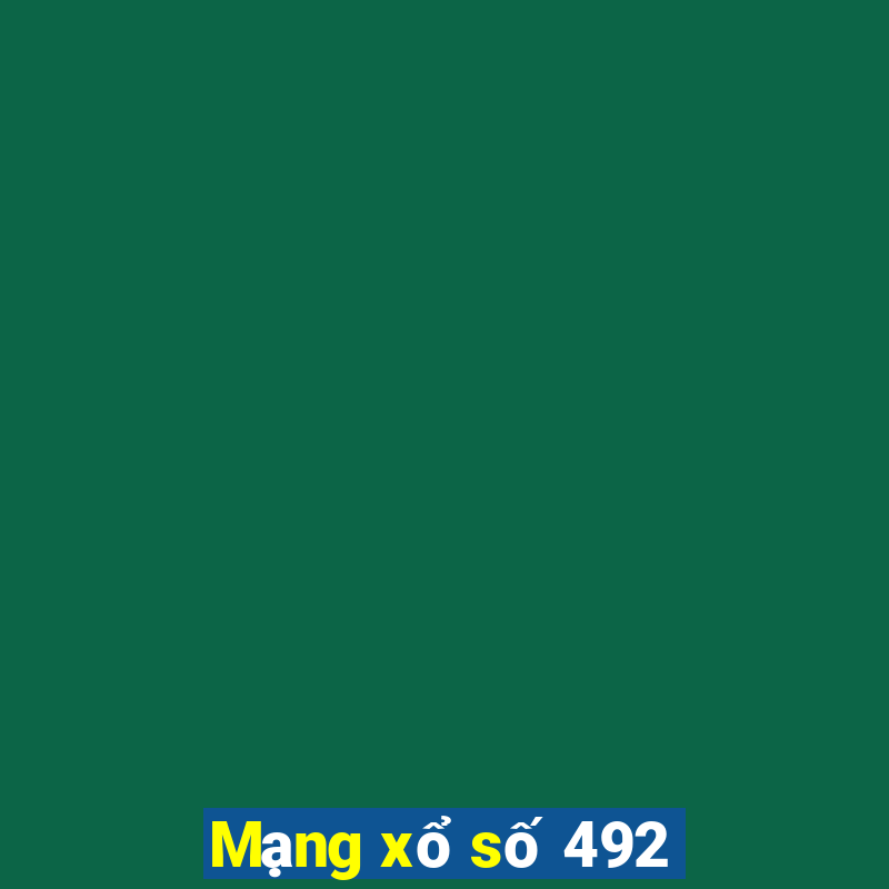 Mạng xổ số 492