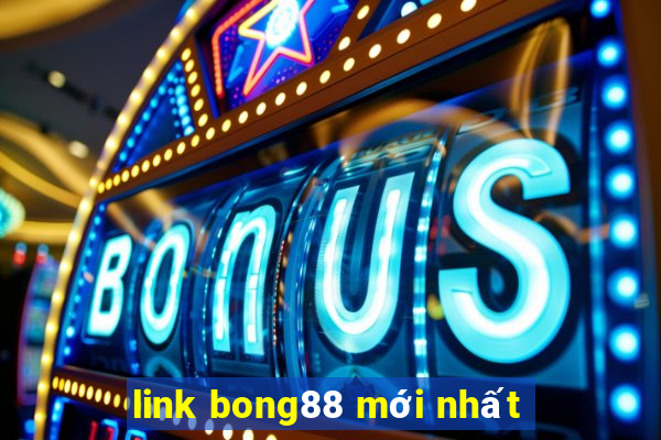 link bong88 mới nhất