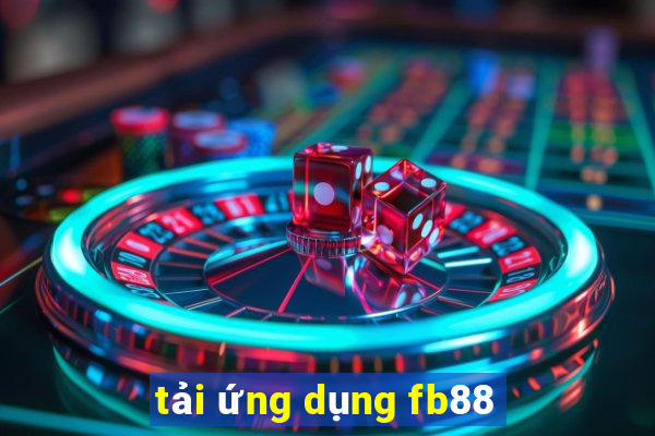 tải ứng dụng fb88