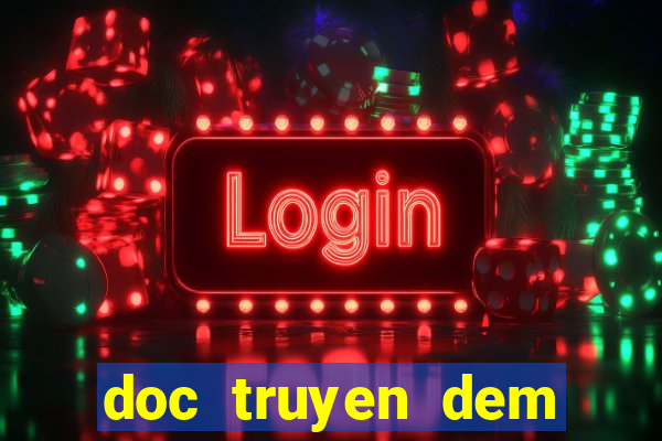 doc truyen dem khuya nguyen ngoc ngan casino