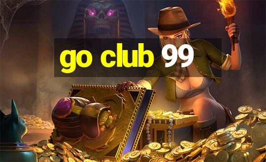 go club 99