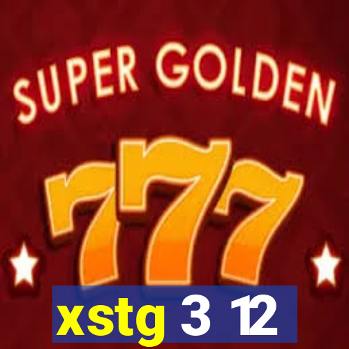 xstg 3 12