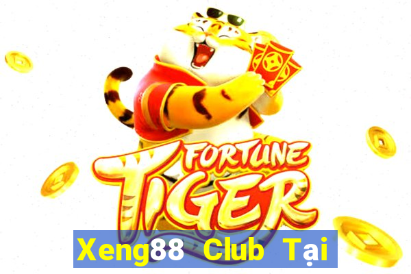 Xeng88 Club Tại Game Bài Đổi Thưởng Sinh Tử