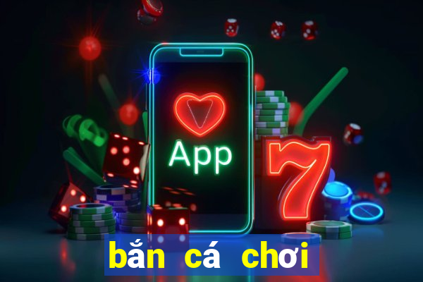 bắn cá chơi phiên bản bao lì xì