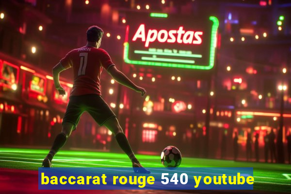 baccarat rouge 540 youtube