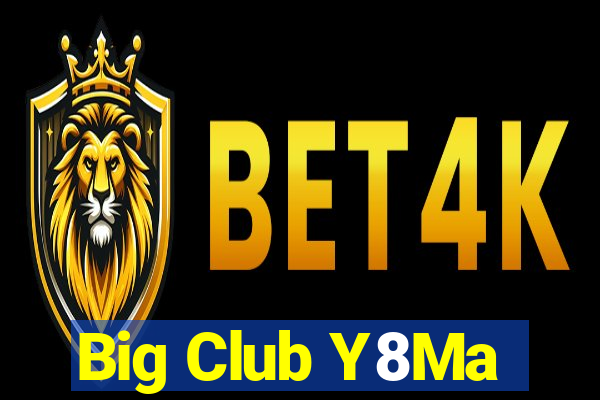 Big Club Y8Ma