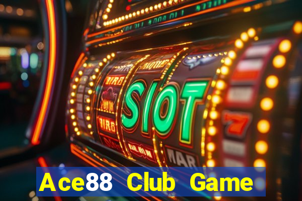 Ace88 Club Game Bài Có Code