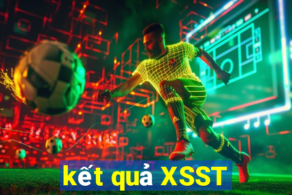 kết quả XSST