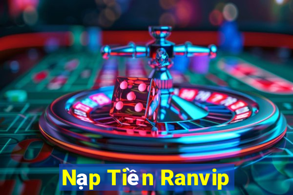 Nạp Tiền Ranvip