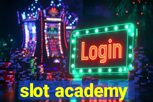 slot academy