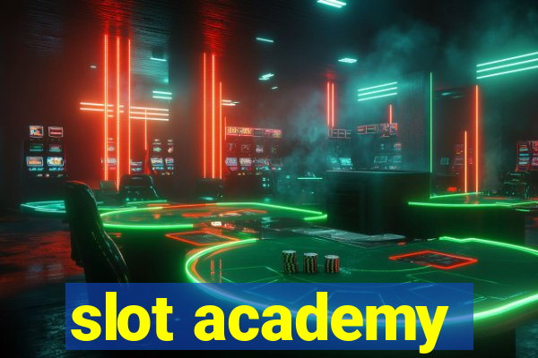 slot academy