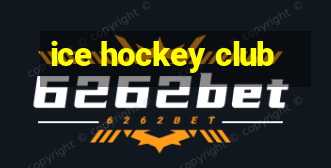 ice hockey club