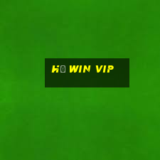 hũ win vip