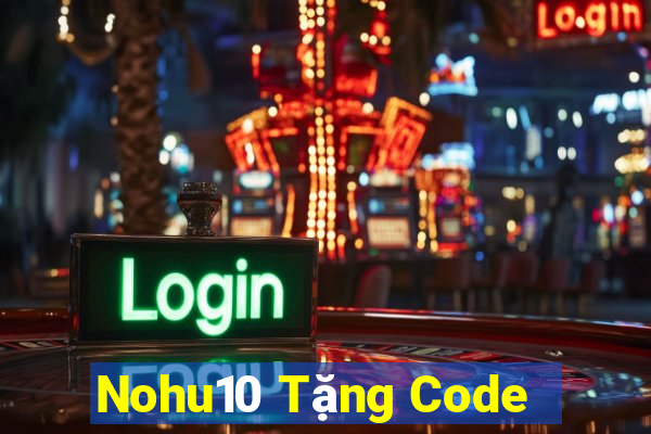 Nohu10 Tặng Code