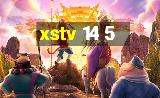 xstv 14 5