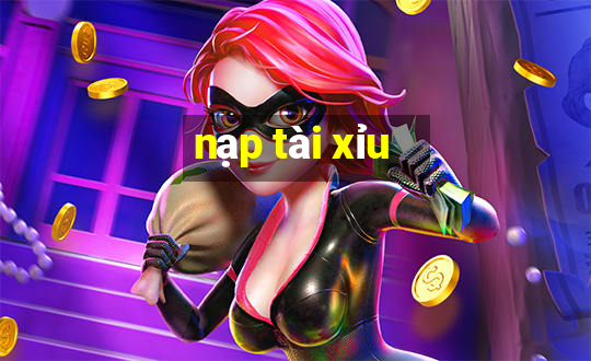 nạp tài xỉu