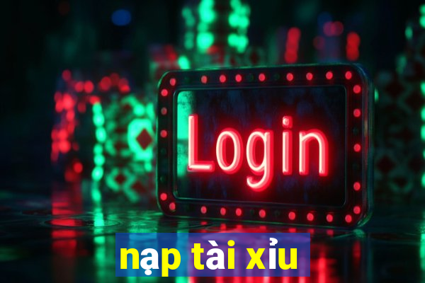 nạp tài xỉu