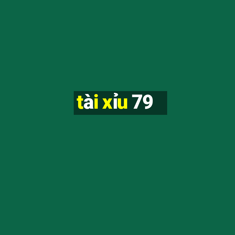 tài xỉu 79