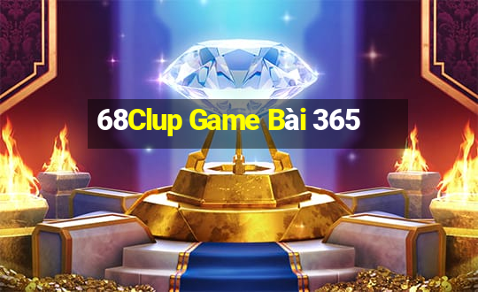 68Clup Game Bài 365