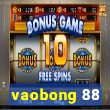 vaobong 88