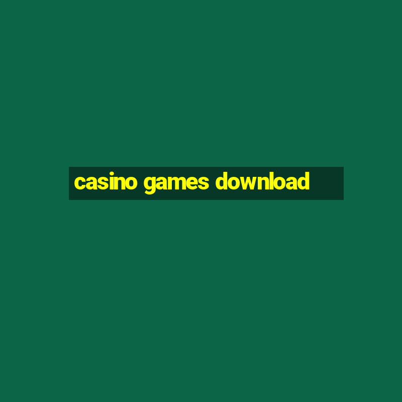 casino games download