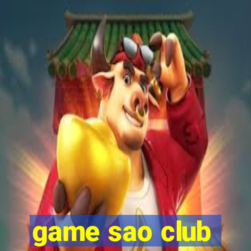 game sao club