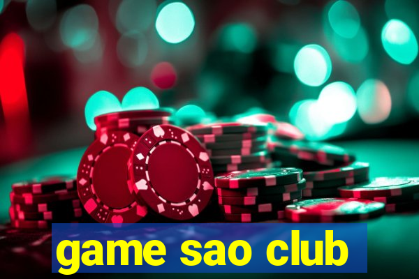 game sao club