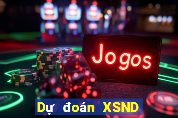 Dự đoán XSND Thứ 2