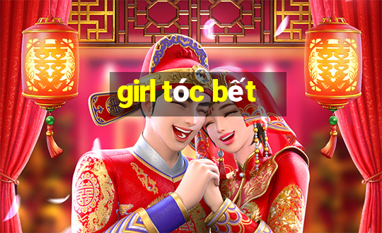 girl tóc bết