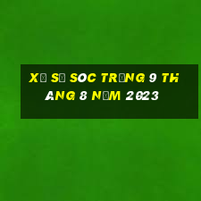 xổ số sóc trăng 9 tháng 8 năm 2023