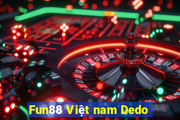 Fun88 Việt nam Dedo