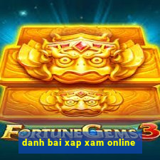 danh bai xap xam online