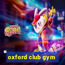 oxford club gym