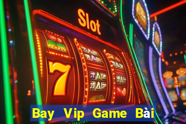 Bay Vip Game Bài Đổi Thưởng Go88