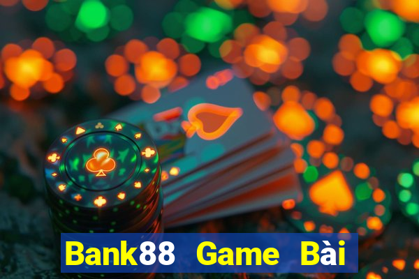 Bank88 Game Bài Lừa Đảo