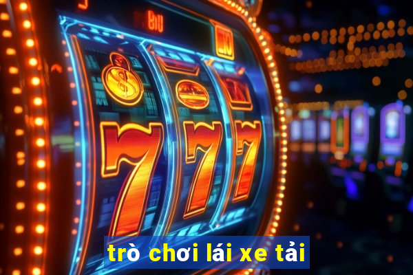 trò chơi lái xe tải